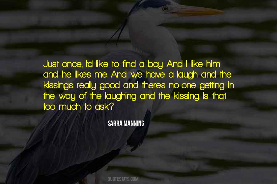 I Really Like Him Quotes #713507