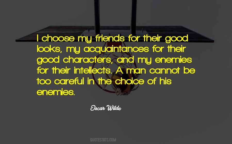 Be Careful What You Choose Quotes #1664568