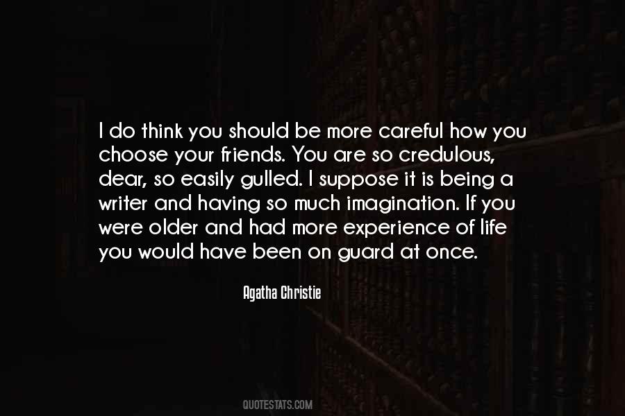Be Careful What You Choose Quotes #579691