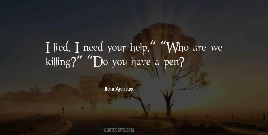 I Need Your Help Quotes #1335626