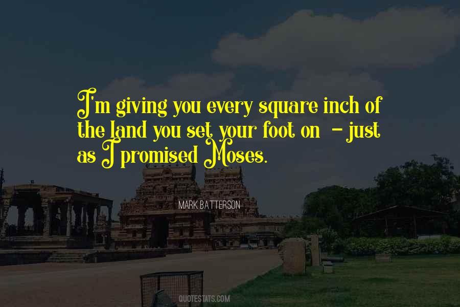 Every Square Inch Quotes #152026