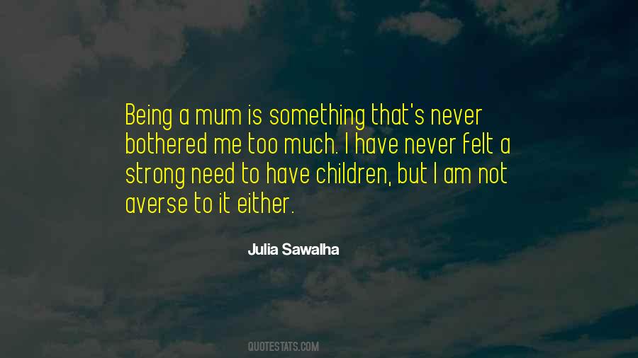 I Am Too Strong Quotes #1878752