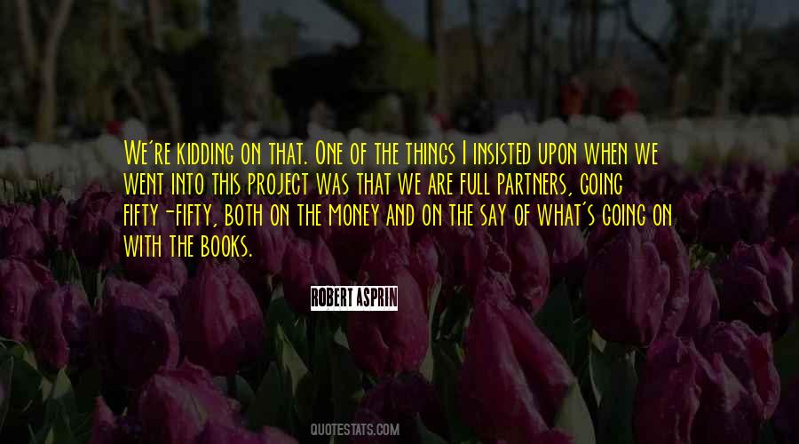 Quotes About On The Money #1516813