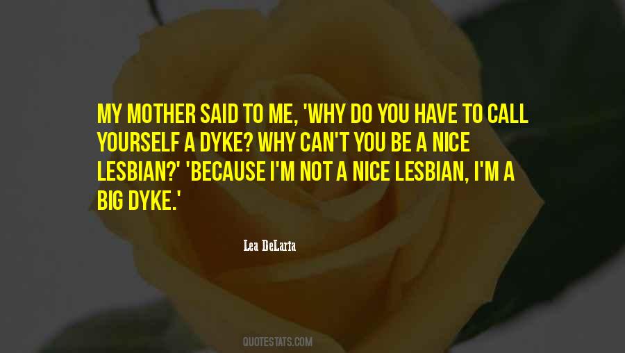 Why Do You Call Me Quotes #234080
