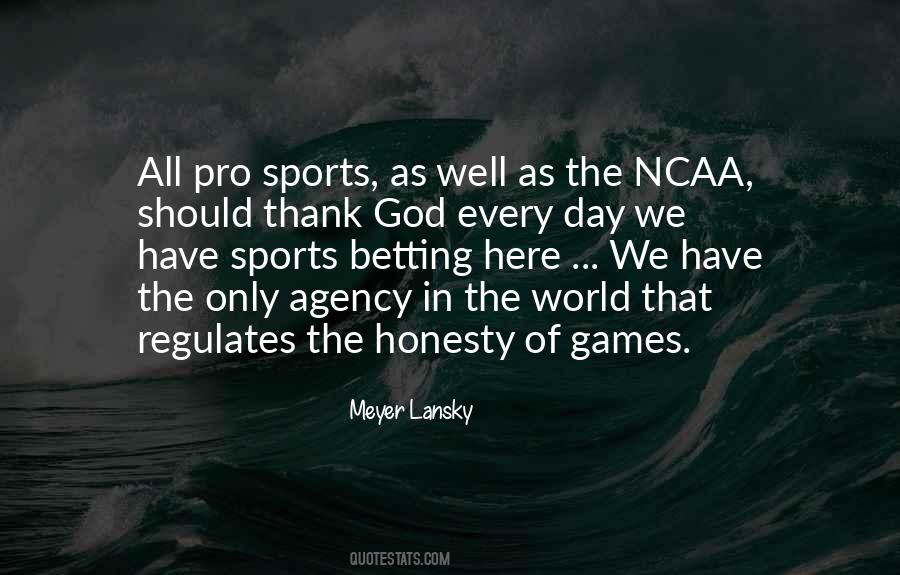 Quotes About The Ncaa #1077102