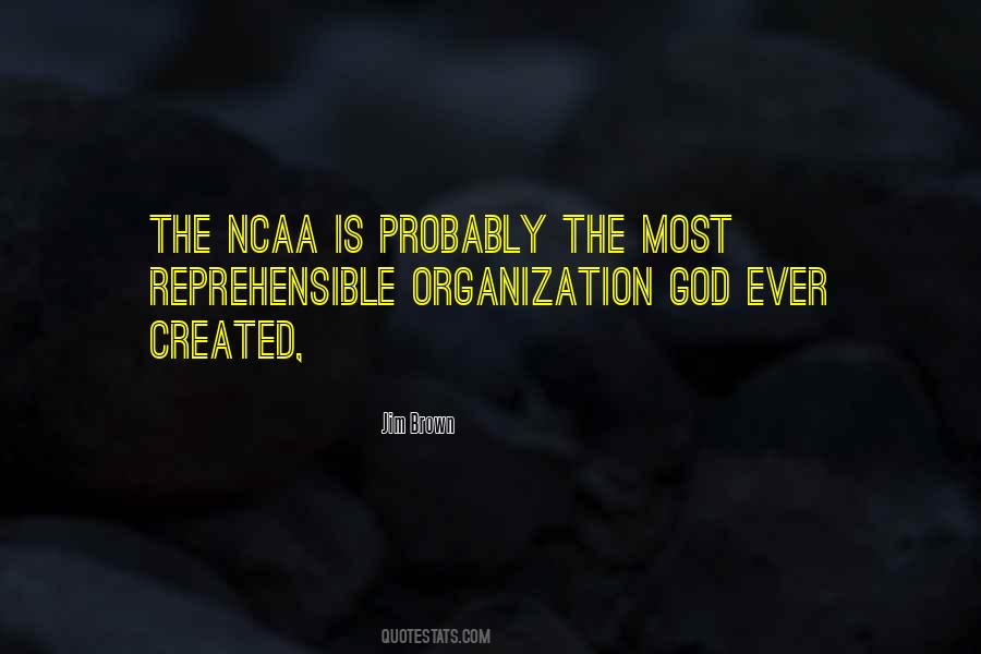 Quotes About The Ncaa #977907