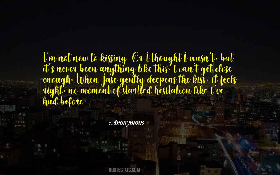 When It Feels Right Quotes #1202524