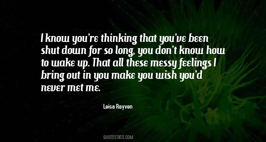 I Never Met You Quotes #1277843