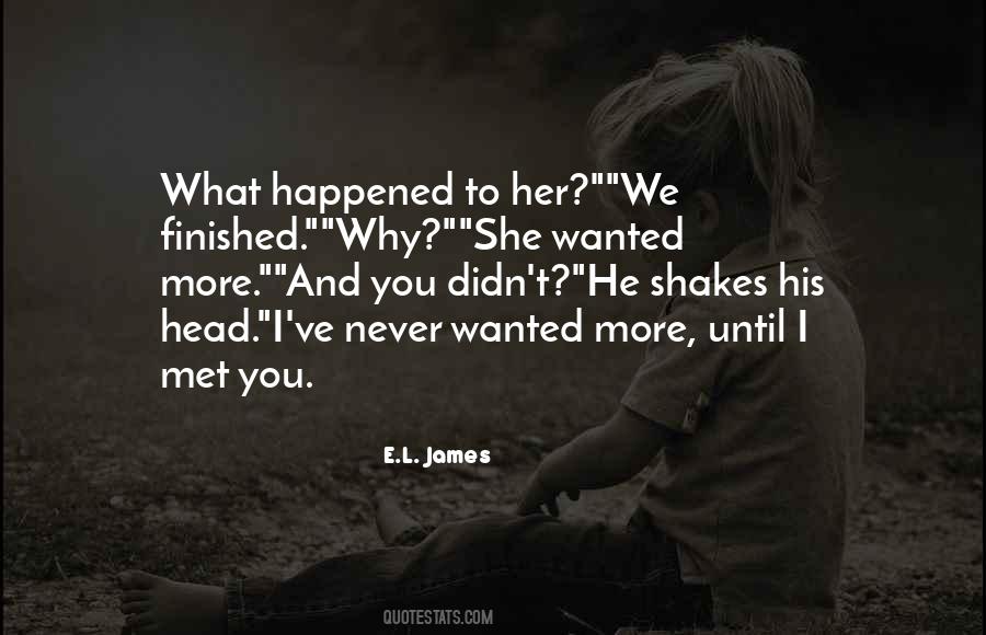 I Never Met You Quotes #57947