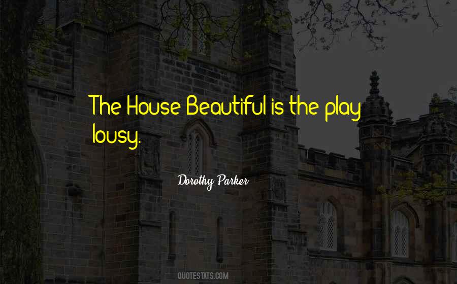 Beautiful House Quotes #286372