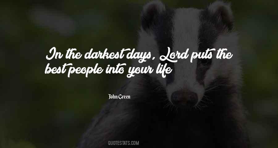 In The Darkest Days Quotes #234875