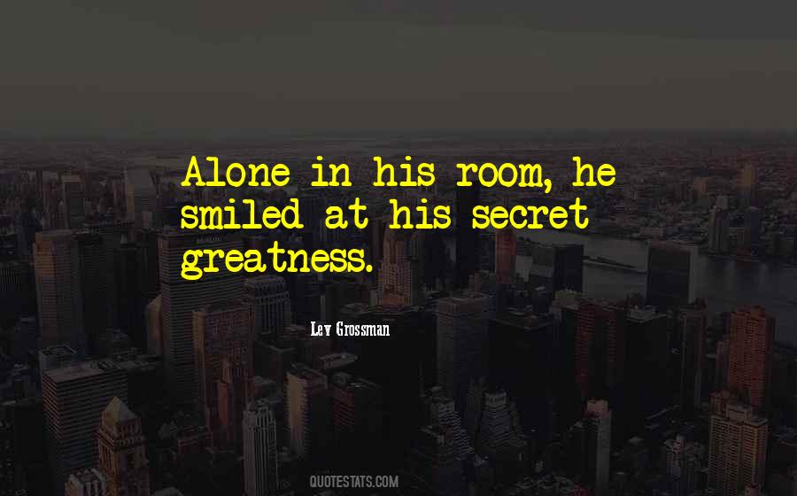 Room Alone Quotes #1049741