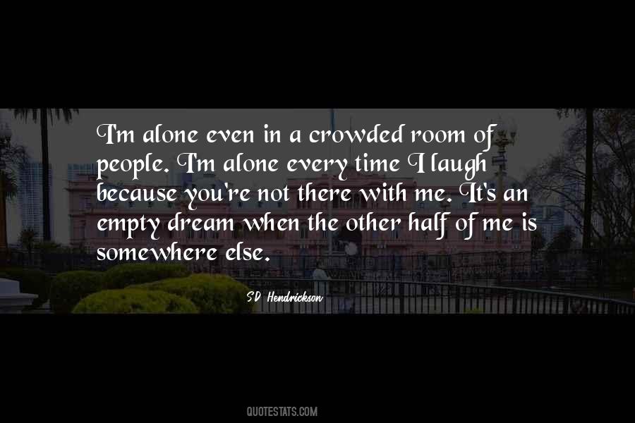 Room Alone Quotes #1376912
