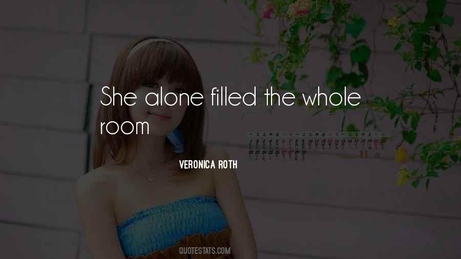 Room Alone Quotes #241326
