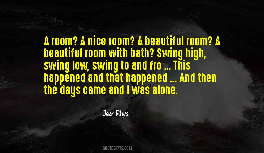Room Alone Quotes #474313