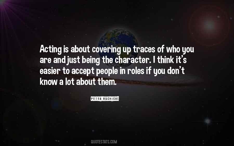 Just Accept Who You Are Quotes #595117