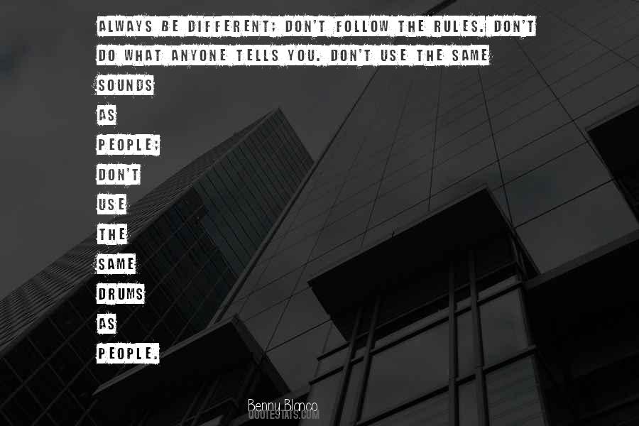 Different Rules Quotes #1264694