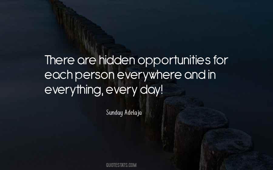 Opportunities Are Everywhere Quotes #1373568