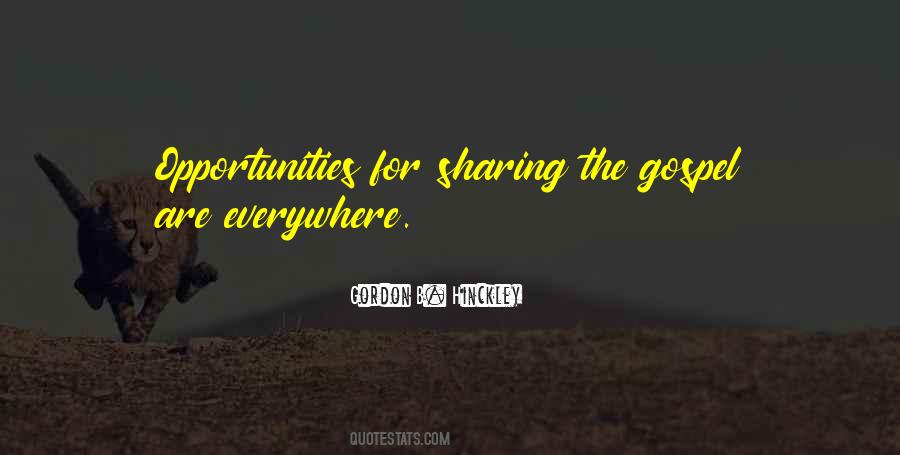 Opportunities Are Everywhere Quotes #956279