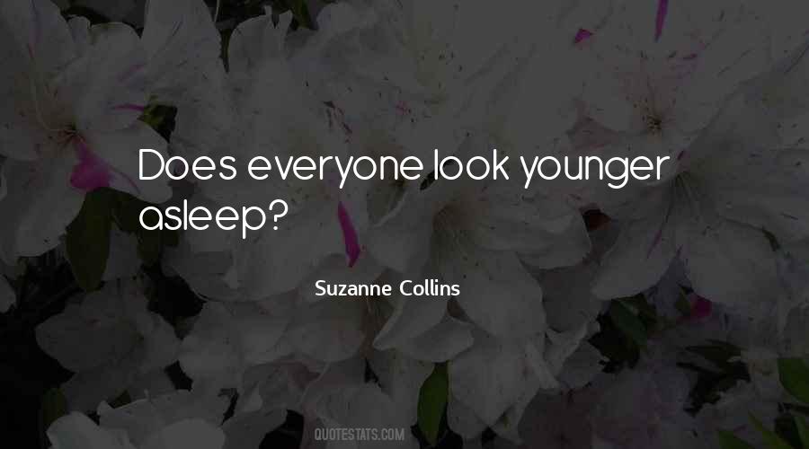 Look Younger Quotes #1535117