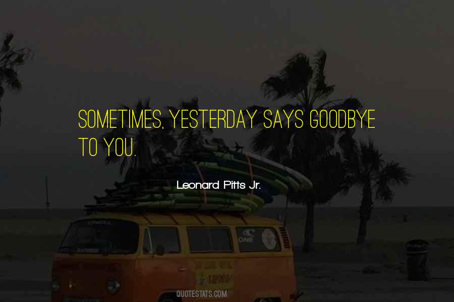 Sometimes Goodbye Quotes #1144449