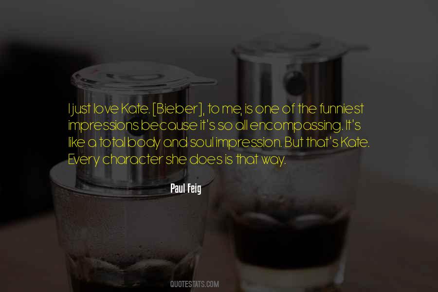 I Just Love The Way Quotes #116966