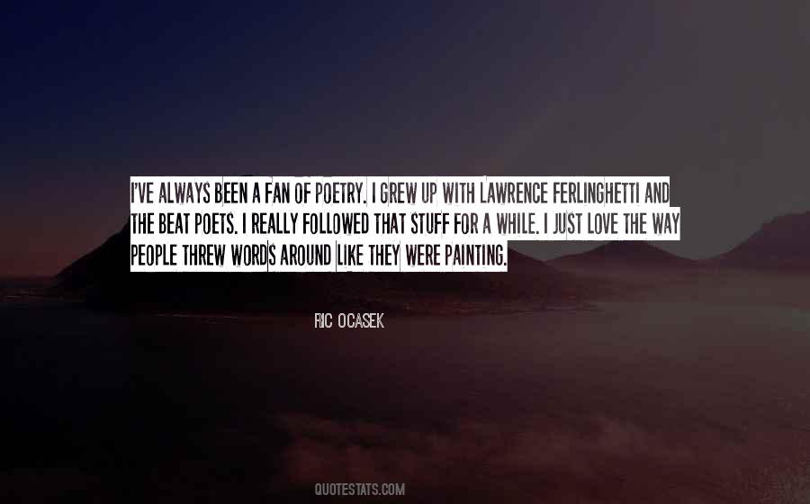 I Just Love The Way Quotes #1203561