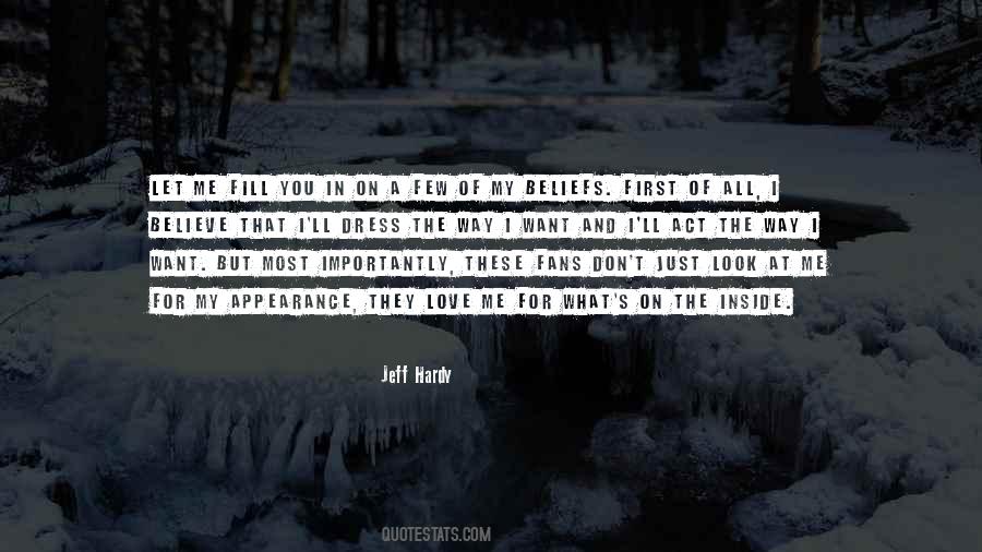 I Just Love The Way Quotes #1235421