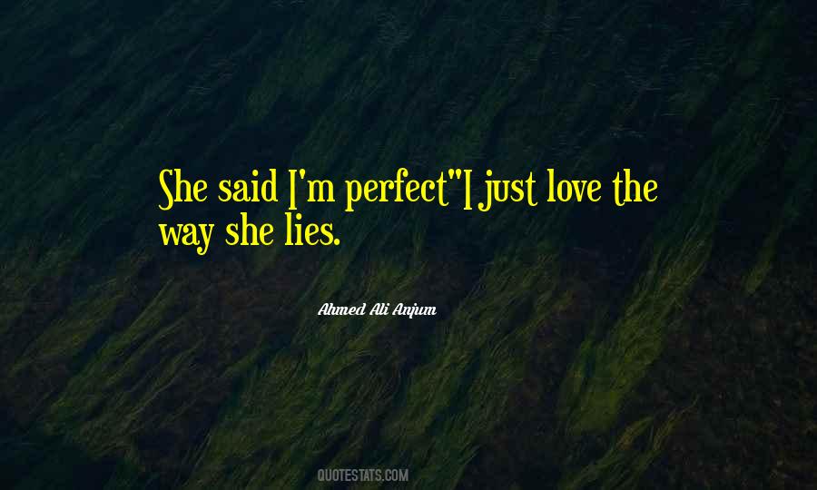 I Just Love The Way Quotes #1715734