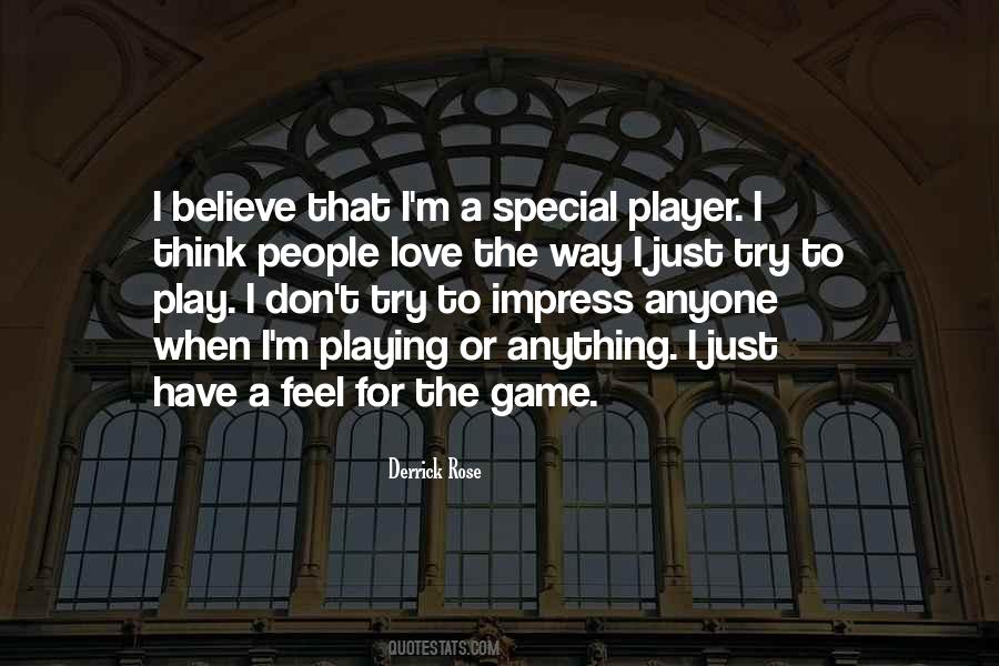 I Just Love The Way Quotes #473623