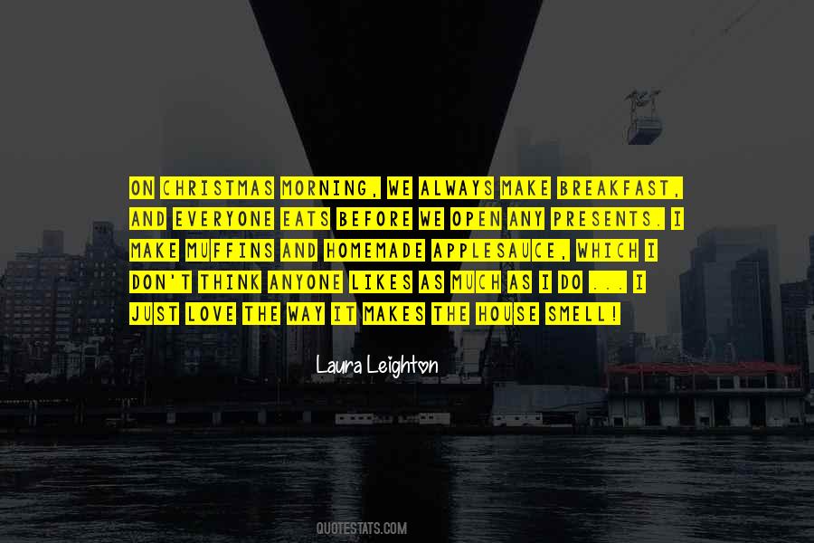 I Just Love The Way Quotes #595202