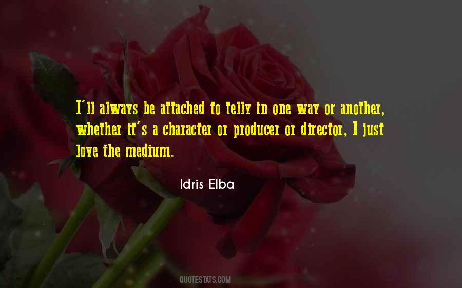 I Just Love The Way Quotes #706810