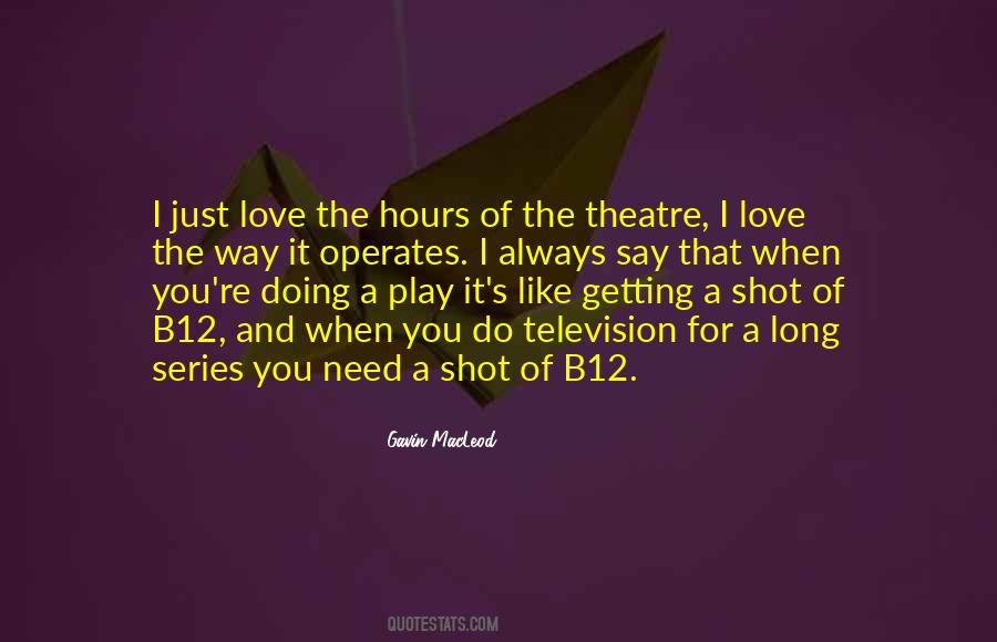 I Just Love The Way Quotes #726344