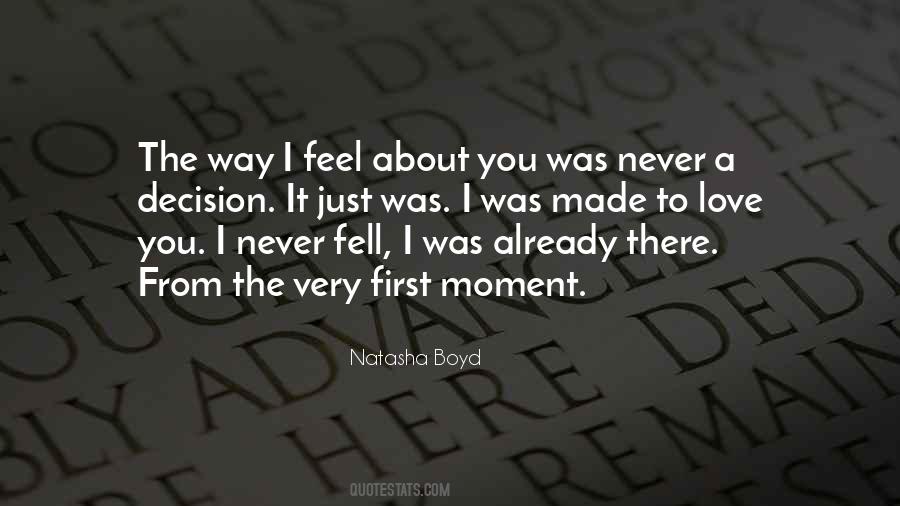 I Just Love The Way Quotes #737875