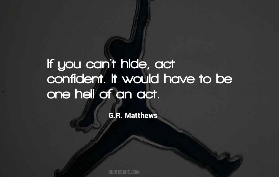 You Can Hide Quotes #351152