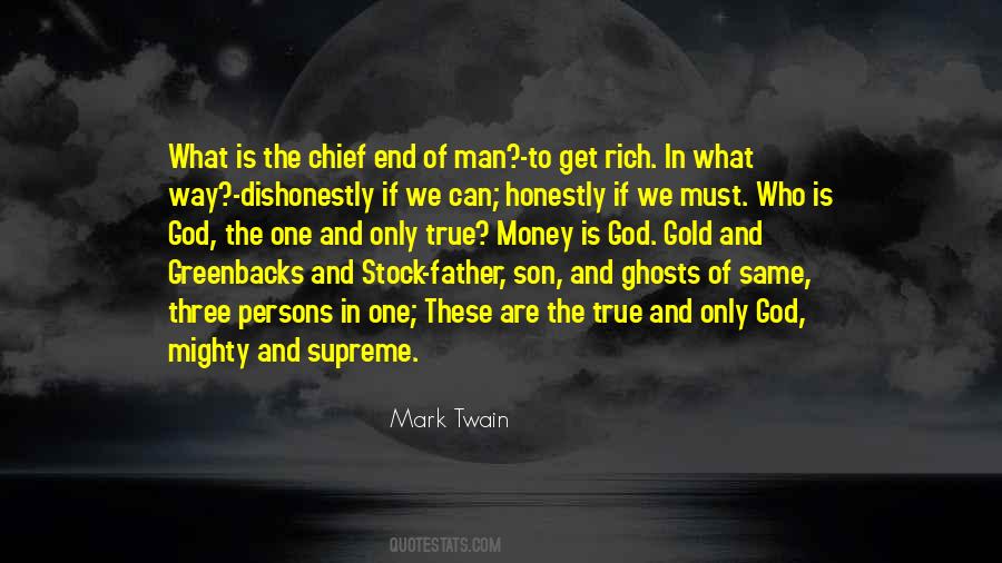 Chief End Of Man Quotes #1622017