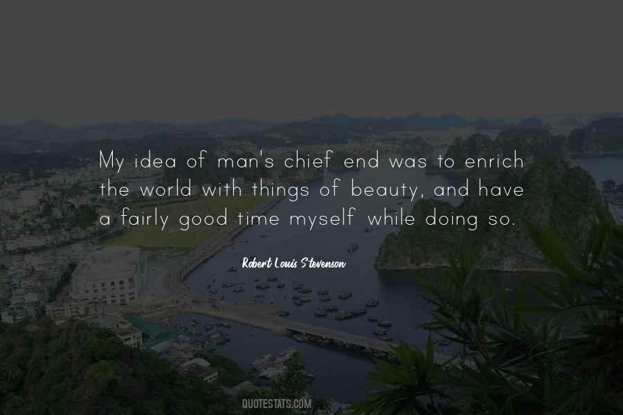 Chief End Of Man Quotes #1723236