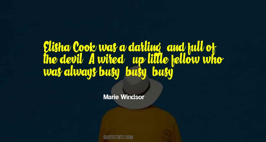 I Am Always Busy Quotes #80540