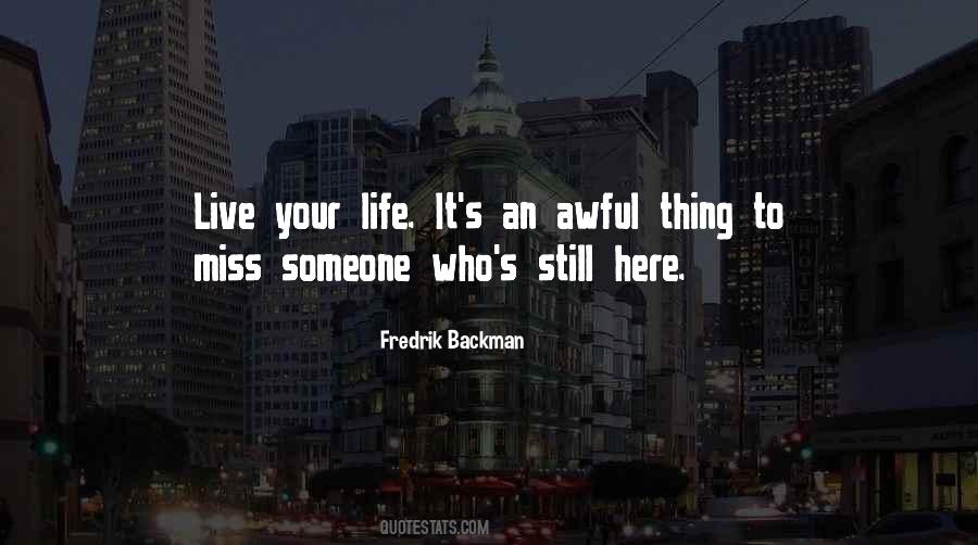 Someone Miss Quotes #1284560