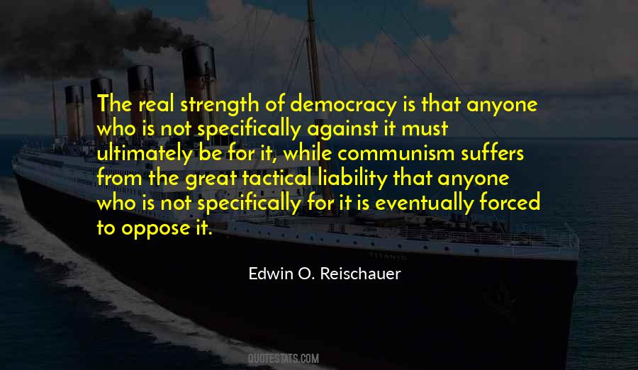 The Strength Of Democracy Quotes #1579690