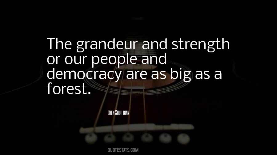 The Strength Of Democracy Quotes #682155