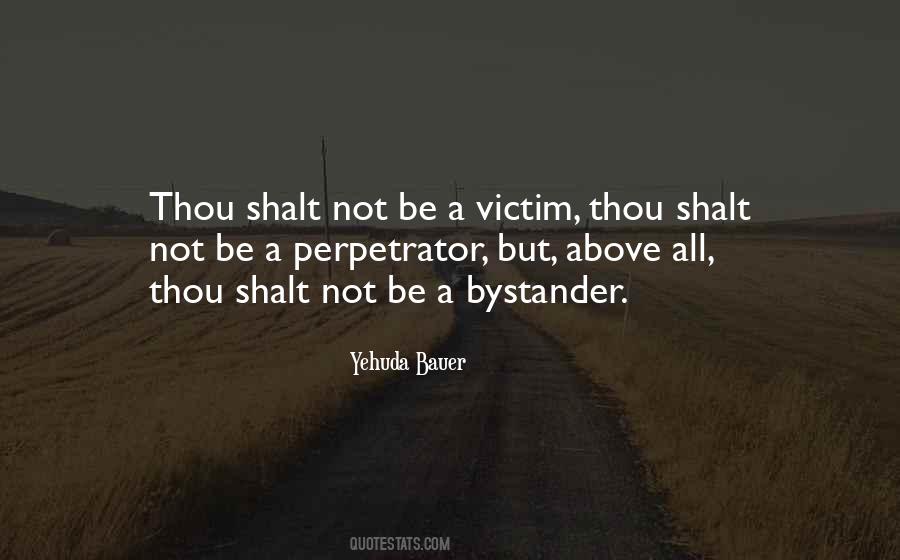 Thou Shalt Not Be A Victim Quotes #1529348