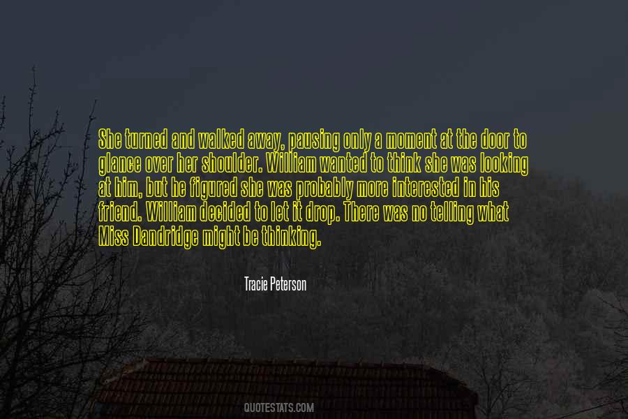 No More Interested Quotes #1349530