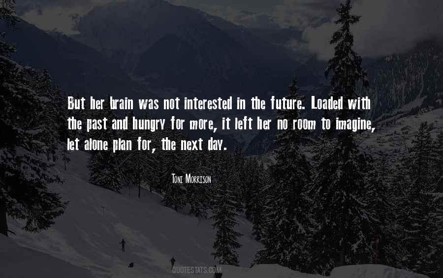 No More Interested Quotes #732343