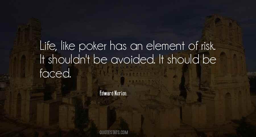 Element Of Life Quotes #1323992