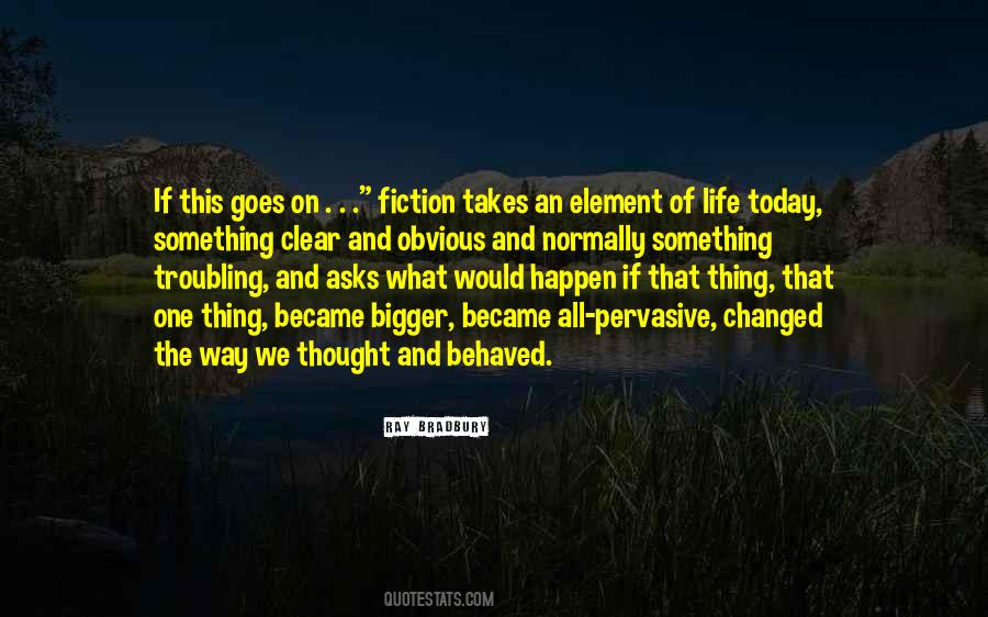 Element Of Life Quotes #187211