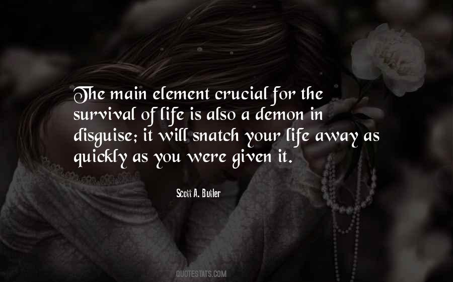 Element Of Life Quotes #208410