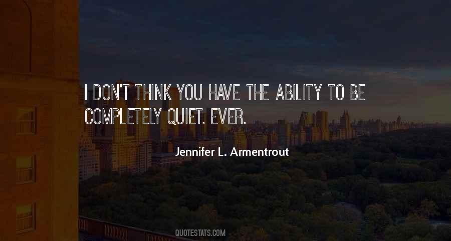 You Have The Ability Quotes #1511717