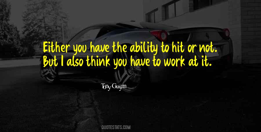 You Have The Ability Quotes #334926