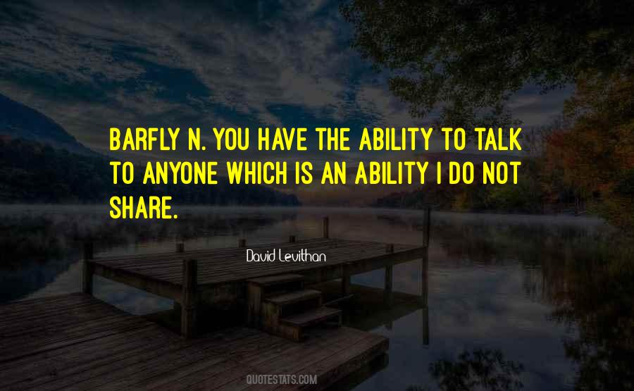 You Have The Ability Quotes #840568